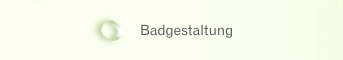 Badgestaltung